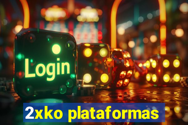 2xko plataformas